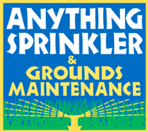 Anything Sprinkler & Grounds Maintenance